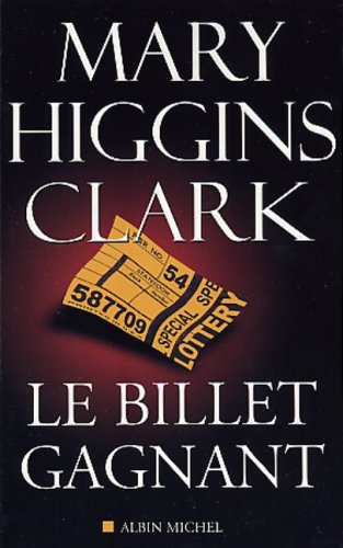 Livre Le billet gagnant (Mary Higgins Clark) (Livre d'occasion) - ISBN 2226135723