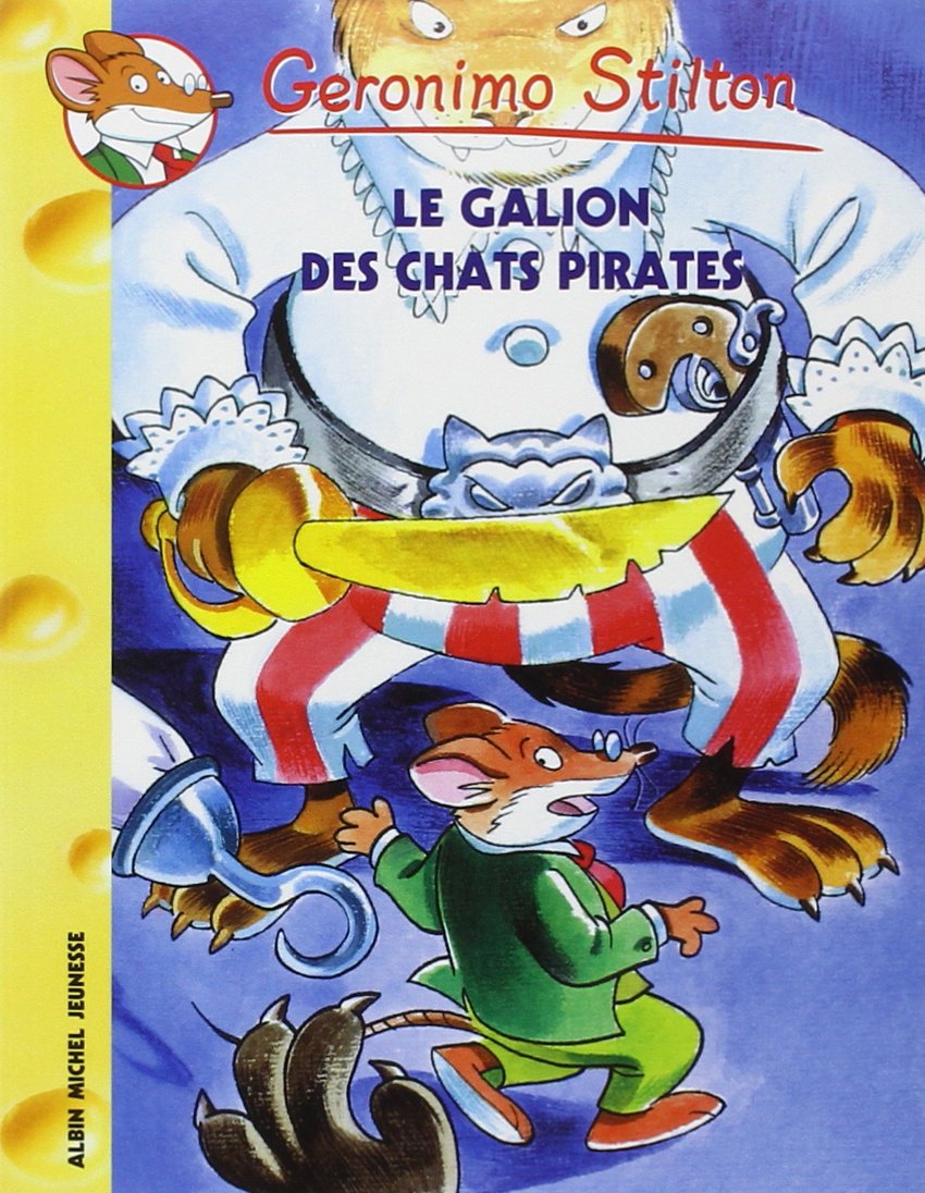 Livre Le galion des chats pirates - Geronimo Stilton (Livre d'occasion) - ISBN 2226140409