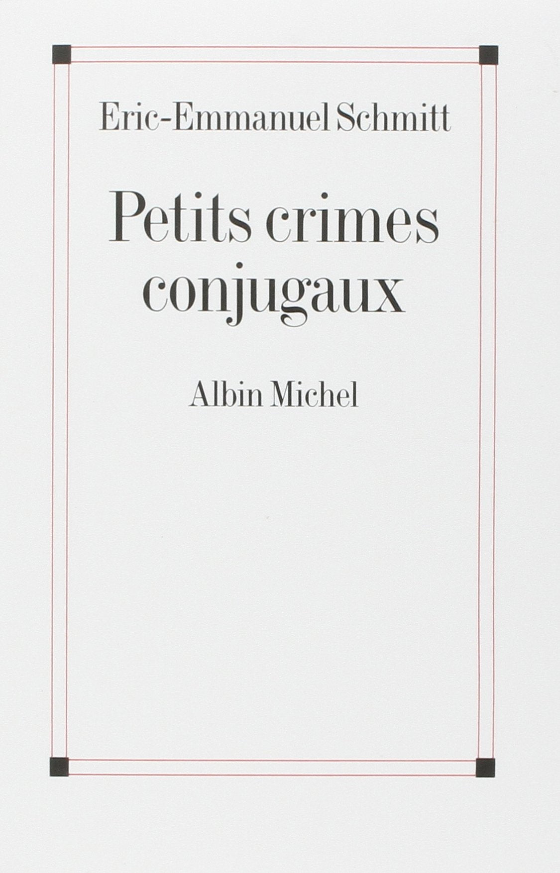 Livre ISBN 2226141588 Petits crimes conjugaux (Eric-Emmanuel Schmitt)