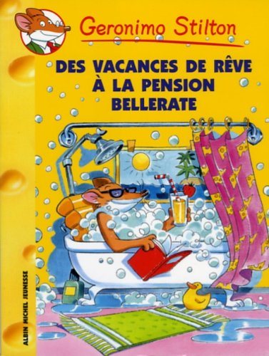 Livre Des vacances de rêve à la pension Bellerate - Geronimo Stilton (Livre d'occasion) - ISBN 22...