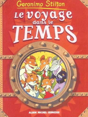 Livre Le voyage dans le temps - Geronimo Stilton (Livre d'occasion) - ISBN 2226153179