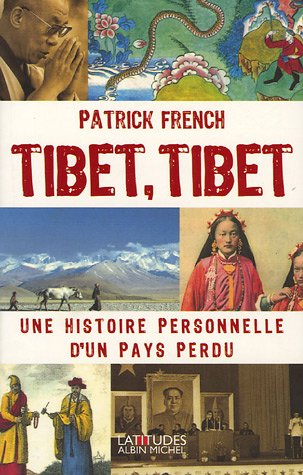 Livre Tibet, Tibet : une histoire personnelle d'un pays perdu - Patrick French (Livre d'occasion)...