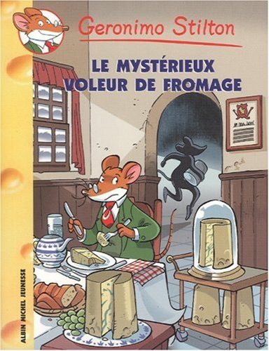 Livre Le mystérieux voleur de fromage - Geronimo Stilton (Livre neuf) - ISBN 2226173757