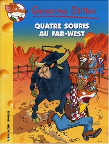 Livre Quatre souris au Far West - Geronimo Stilton (Livre neuf) - ISBN 2226173870