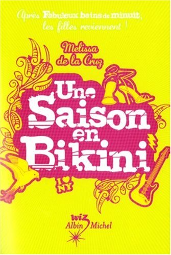Livre Une saison en bikini - Melissa De la Cruz (Livre d'occasion) - ISBN 2226174109