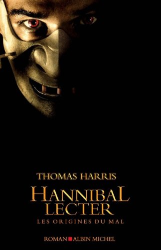 Livre ISBN 2226176632 Hannibal Lecter : Les origines du mal (Thomas Harris)