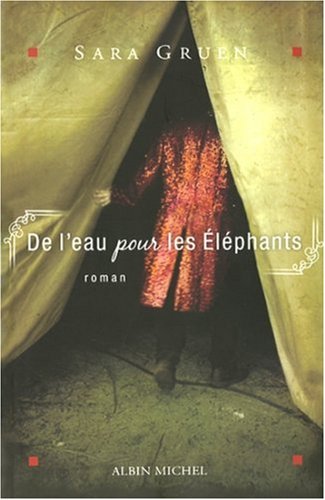 Livre ISBN 2226177175 De l'eau pour les éléphants (Sara Gruen)