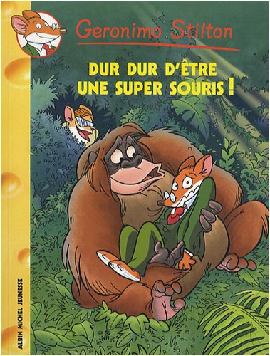 Livre ISBN 2226183523 Geronimo Stilton # 43 : Dur dur d'être une super souris ! (Geronimo Stilton)