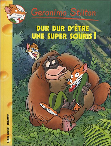 Livre Dur dur d'être une super souris ! - Geronimo Stilton (Livre d'occasion) - ISBN 2226183523