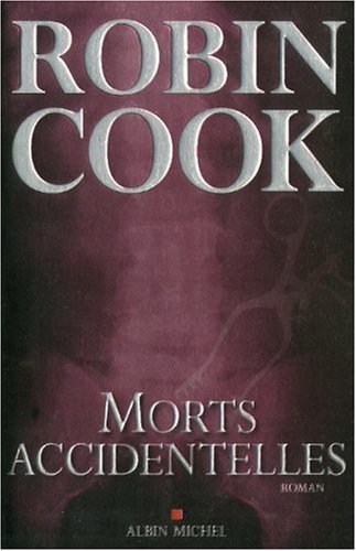 Livre Morts accidentelles - Robin Cook (Livre neuf) - ISBN 2226192468