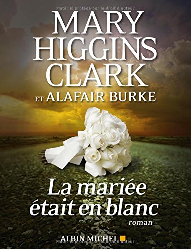 Livre La mariée était en blanc - Mary Higgins Clark (Livre d'occasion) - ISBN 2226320776