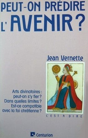 Livre Peut-on prédire l'avenir ? - Jean Vermette (Livre d'occasion) - ISBN 2227362065