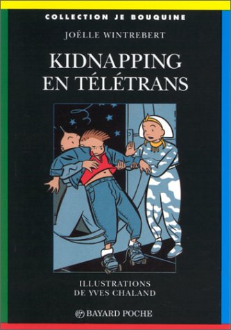 Livre Kidnapping en télétrans - Joëlle Wintrebert (Livre d'occasion) - ISBN 2227723262