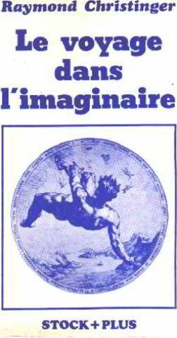 Livre Voyage dans l'imaginaire - Raymond Christinger (Livre d'occasion) - ISBN 2234015030