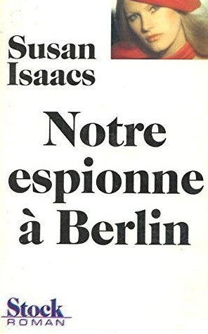 Livre Notre espionne à Berlin - Susan Isaac (Livre d'occasion) - ISBN 2234021790