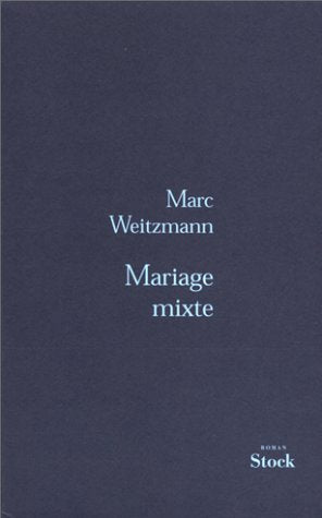 Livre Mariage mixte - Marc Weitzmann (Livre neuf) - ISBN 2234052637