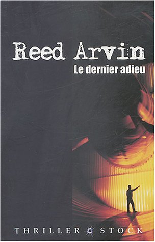 Le dernier adieu - Reed Arvin