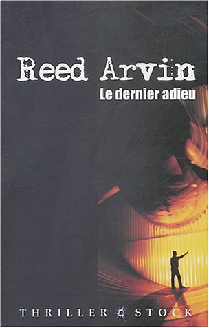 Livre Le dernier adieu - Reed Arvin (Livre d'occasion) - ISBN 2234056950
