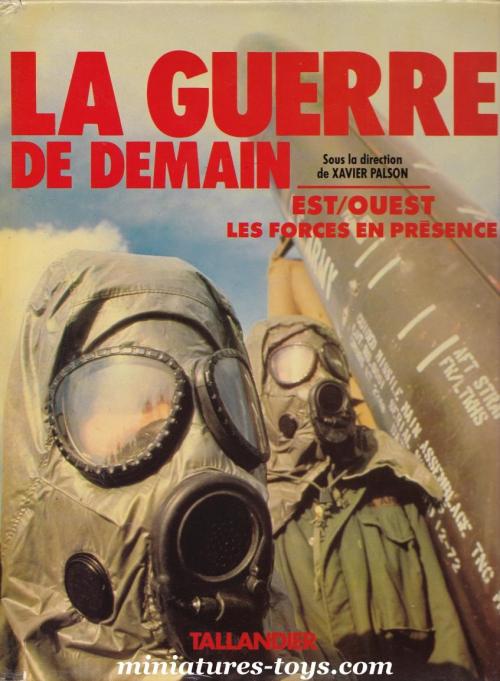 Livre La guerre de demain : Est-Ouest, Les forces en présence - Xavier Palson (Livre d'occasion) ...