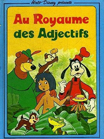 Livre Au royaume des adjectifs (Walt Disney) (Livre d'occasion) - ISBN 2245008294