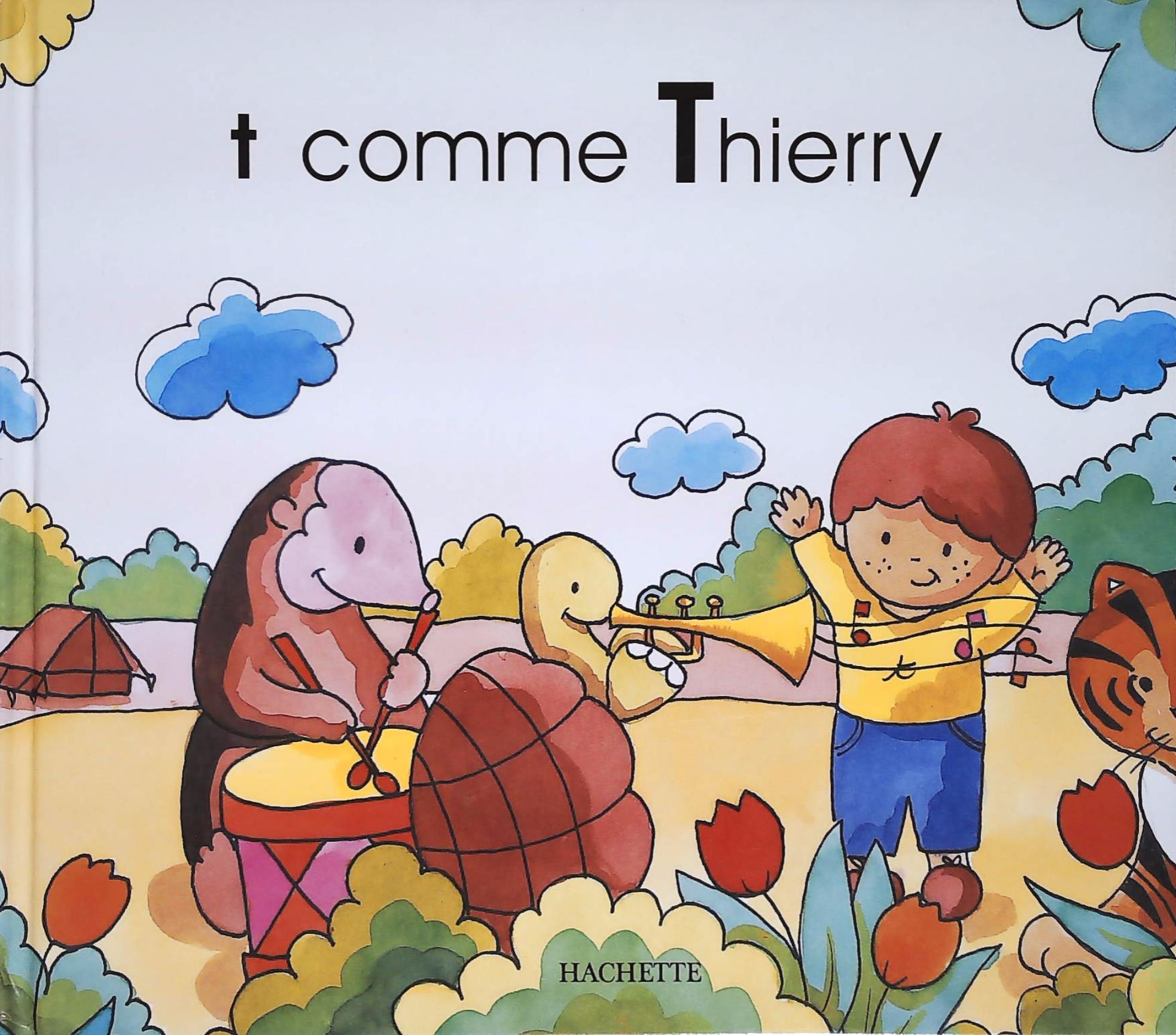 Livre ISBN 2245010876 Mes premiers pas vers la lecture : T comme Thierry