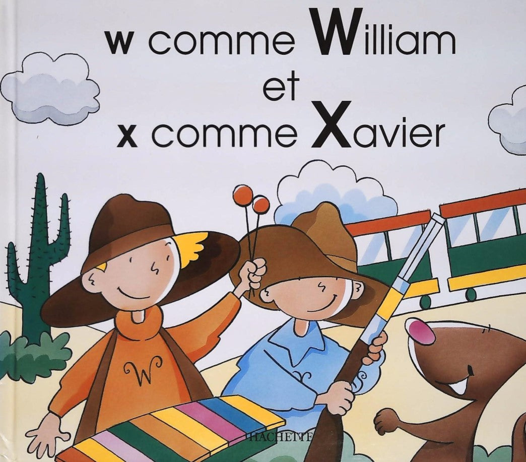 Livre ISBN 2245010906 Mes premiers pas vers la lecture : W comme William et X comme Xavier