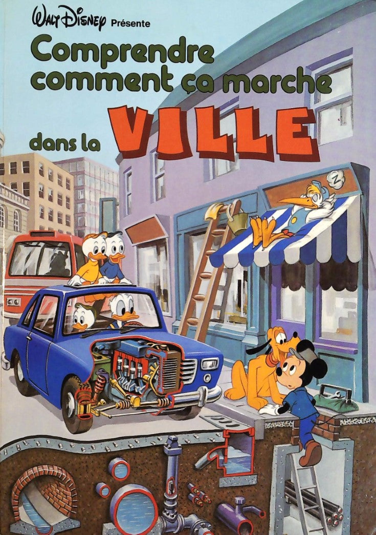 Livre Comprendre comment ça marche dans la ville - Walt Disney (Livre d'occasion) - ISBN 2245015908