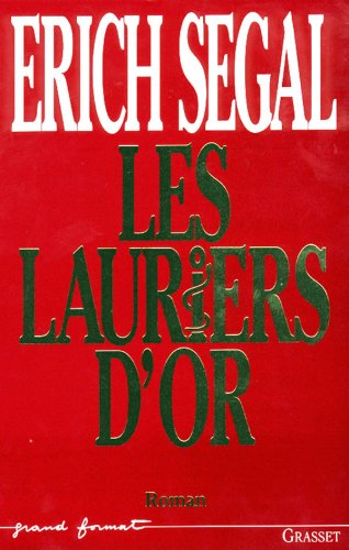 Les lauriers d'or - Érich Segal