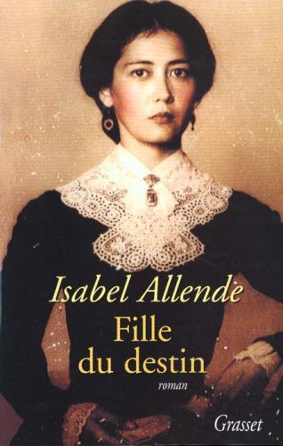 Livre Fille du destin - Isabel Allende (Livre d'occasion) - ISBN 2246588618
