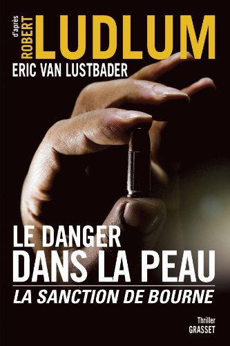 Livre Le danger dans la peau (Robert Ludlum) (Livre neuf) - ISBN 2246741513