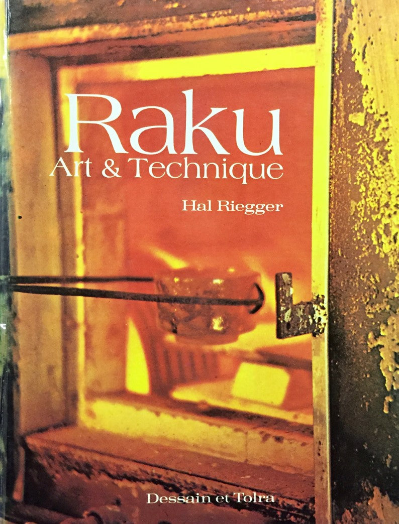 Livre Raku : art et technique - Hal Riegger (Livre d'occasion) - ISBN 2249270074