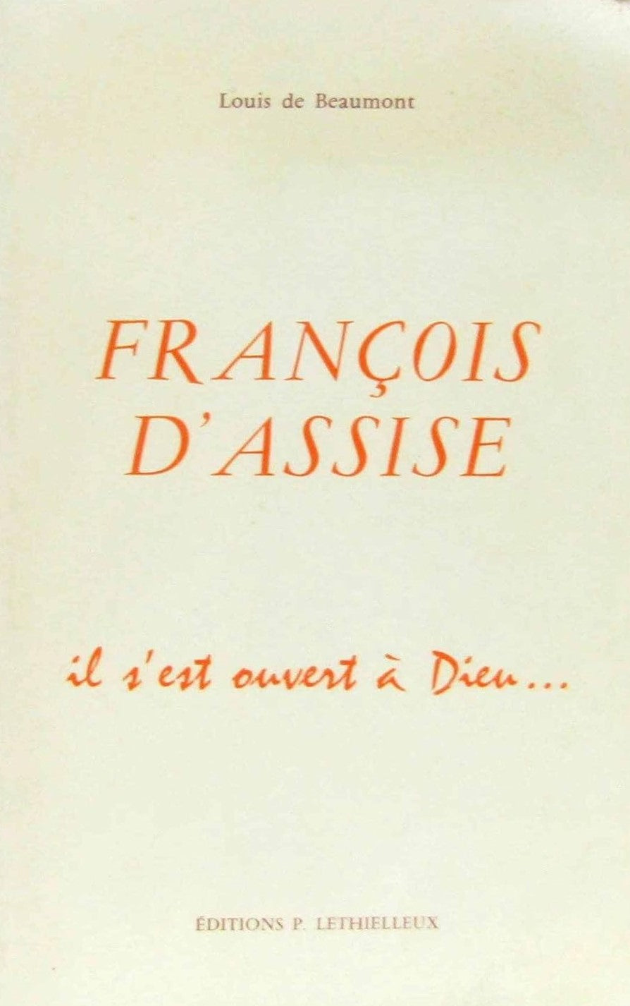 Livre Francois D'Assise : Il s'est ouvert à Dieu... (Livre d'occasion) - ISBN 2249601194