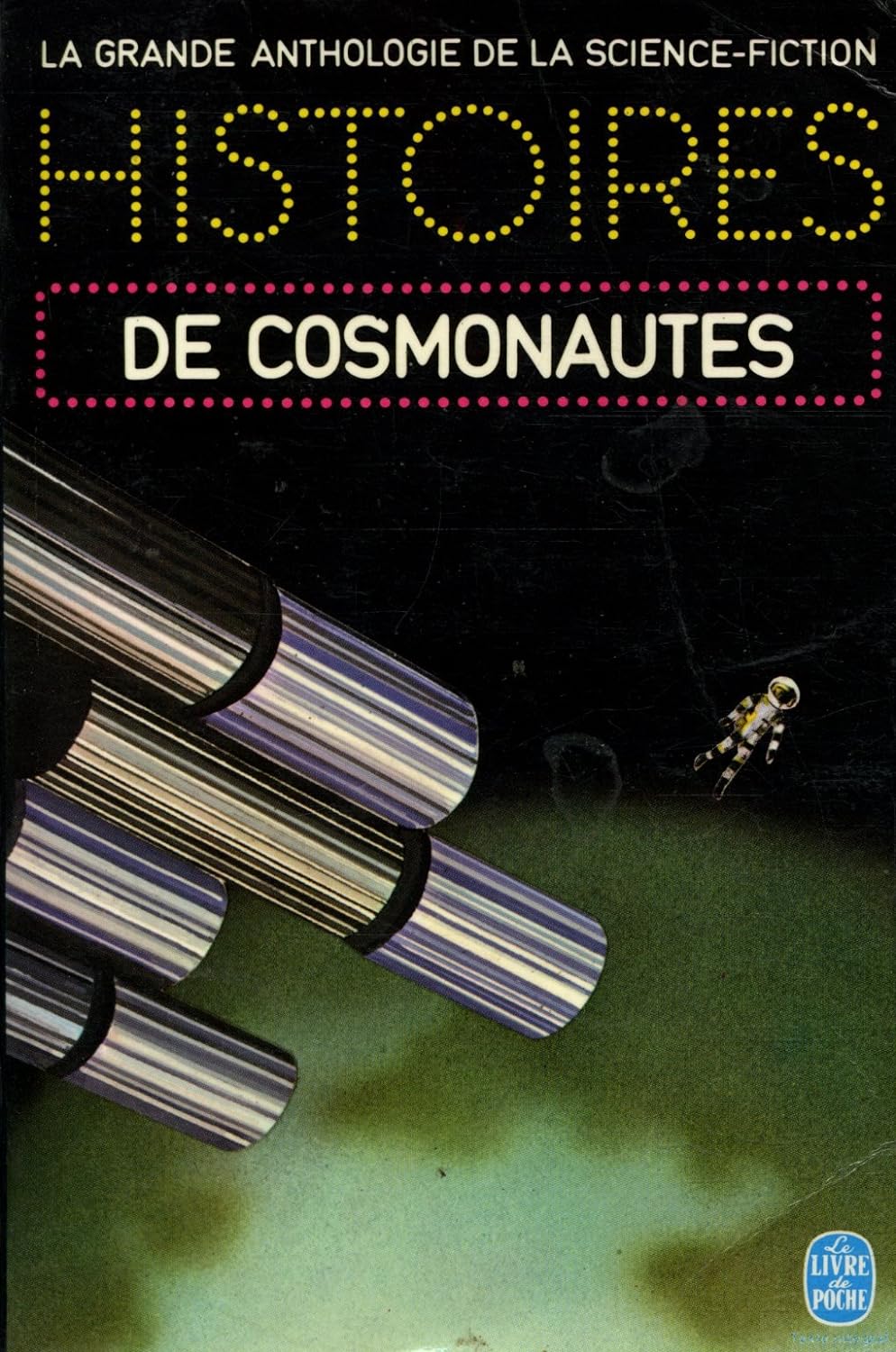 La grande anthologie de la science-fiction : Histoires de cosmonautes