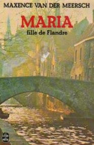 Livre Maria, fille de Flandre - Maxence Van der Meersch (Livre d'occasion) - ISBN 2253002542