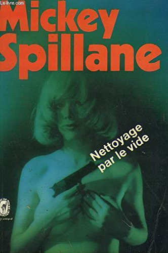 Nettoyage par le vide - Mickey Spillane