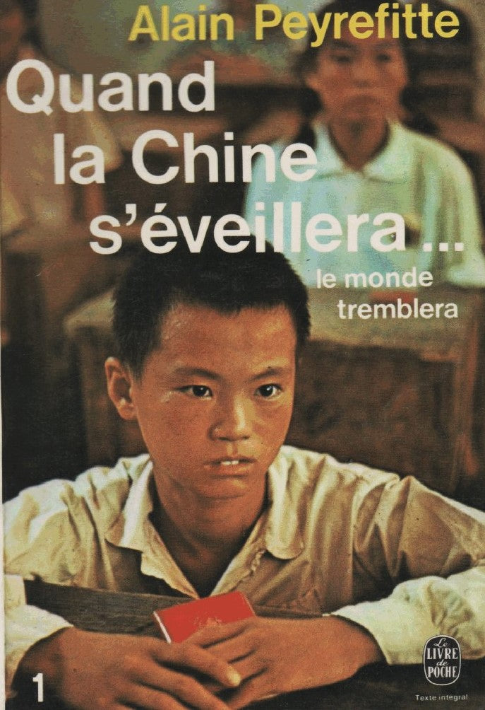 Livre Quand la Chine s'éveillera... Le monde tremblera - Alain Peyrefitte (Livre d'occasion) - IS...