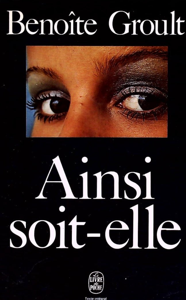 Livre Ainsi soit-elle - Benoîte Groulx (Livre d'occasion) - ISBN 2253016055
