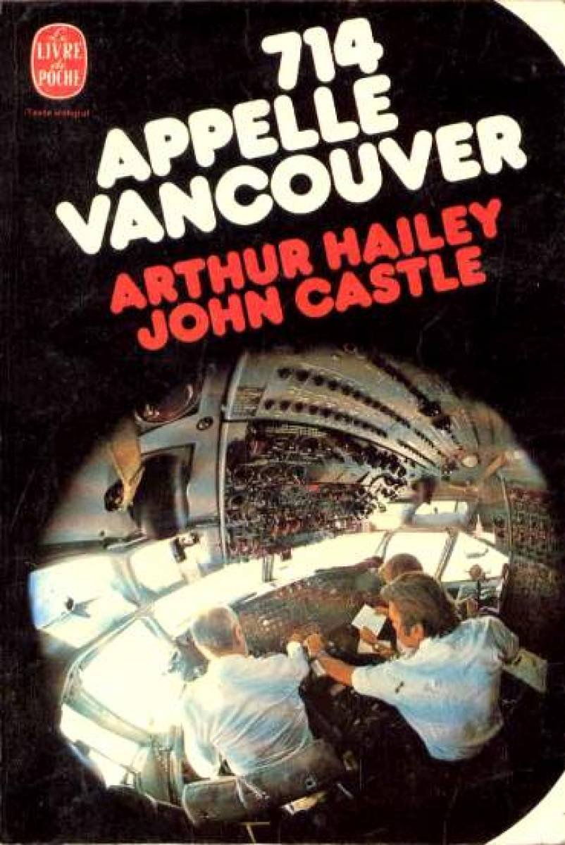Livre 714 appelle Vancouver (Arthur Hailey) (Livre d'occasion) - ISBN 225301785X