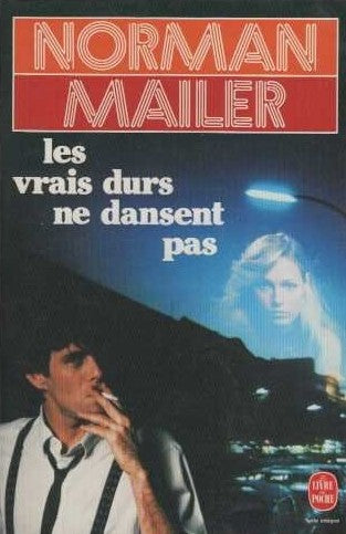 Livre Les vrais durs ne dansent pas - Norman Mailer (Livre d'occasion) - ISBN 2253038067