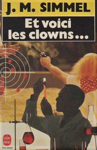 Livre Et voici les clowns - Johannes Mario Simmel (Livre d'occasion) - ISBN 2253059056