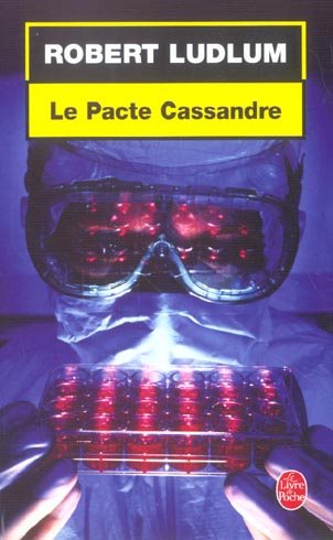 Livre Le pacte Cassandre - Robert Ludlum (Livre d'occasion) - ISBN 2253090573