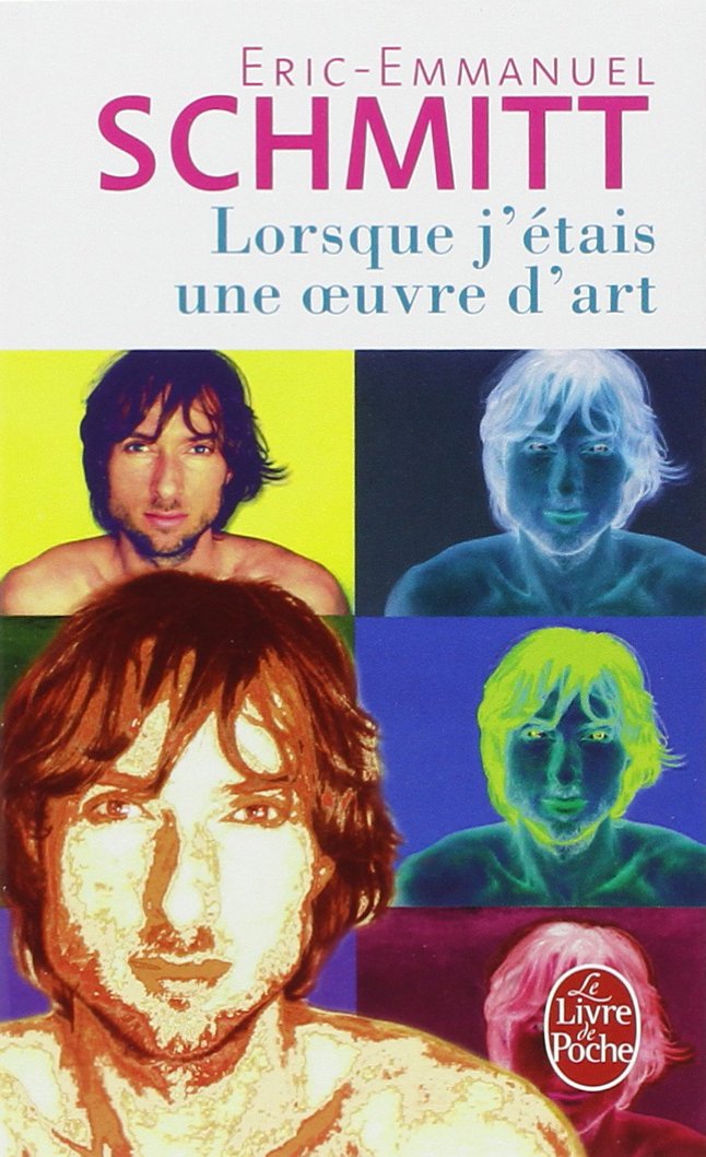 Livre ISBN  Lorsque j'étais un oeuvre d'art (Eric-Emmanuel Schmitt)