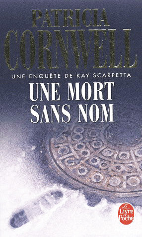 Livre Une mort sans nom : Une enquête de Kay Scarpetta (Patricia Cornwell) (Livre d'occasion) -...
