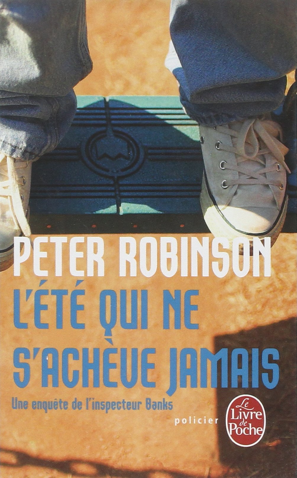 Livre L'été qui ne s'achève jamais : une enquête de l'inspecteur Banks - Peter Robinson (Livre d'...