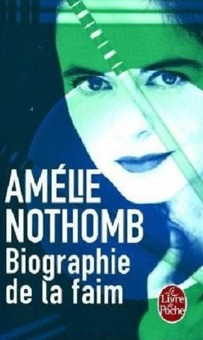 Livre Biographie de la faim - Amélie Nothomb (Livre d'occasion) - ISBN 225311717X