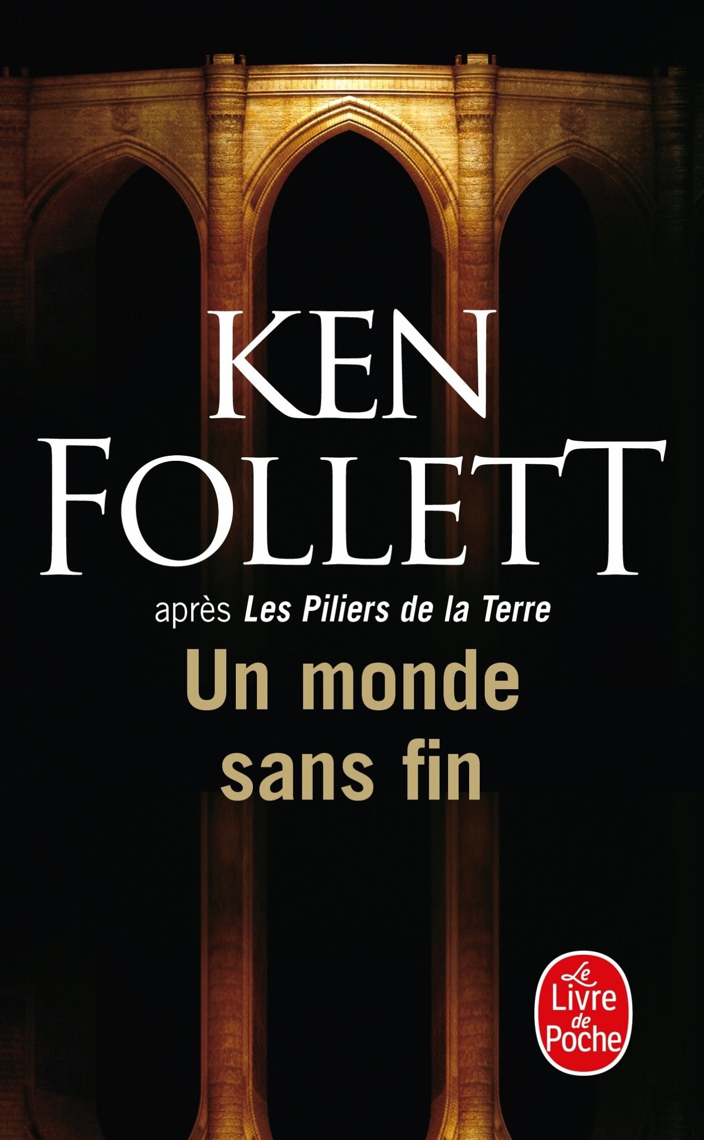 Livre Un monde sans fin après les piliers de la terre - Ken Follett (Livre d'occasion) - ISBN 225...
