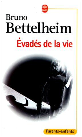 Livre Évadés de la vie - Bruno Bettelheim (Livre d'occasion) - ISBN 2253136271