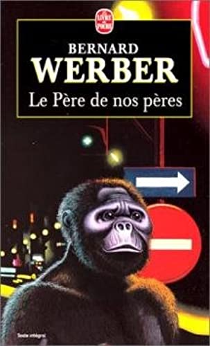 Livre Le Père de nos pères - Bernard Werber (Livre d'occasion) - ISBN 2253148474