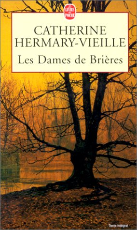 Livre Les dames de Brières - Catherine Hermany-Vieille (Livre d'occasion) - ISBN 225314987X