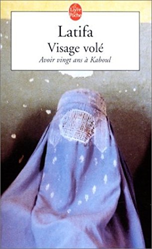Livre Visage volé : avoir vingt ans à Kaboul - Latifa (Livre d'occasion) - ISBN 2253153990